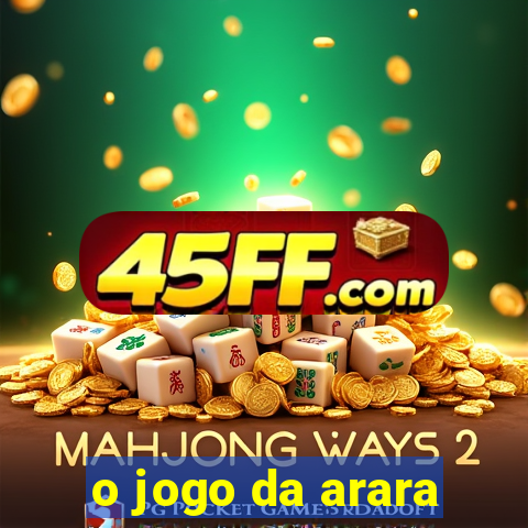 o jogo da arara